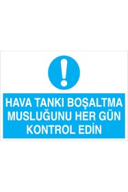 Resim Uytab HavaTankı Boşaltma Musluğunu... Uyarı Tabelası - 20x30 Foreks - TS1 