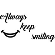 Resim Always Keep Smiling Sticker (Oto-Motor-Laptop-Duvar-Dekor) 30 x 15 cm 