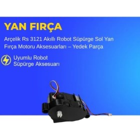 Resim Ümit Maker Arçelik Rs 3121 Akıllı Robot Süpürge Sol Yan Fırça Motoru Aksesuarları – Yedek Parça 