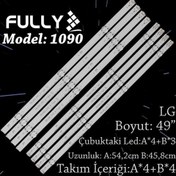 Resim FULLY SET-1090 LG 49 INC 49LH604V-ZB.BPDGLJP 8 ADET TV LED BAR SET-2199 16Y-49İNÇ FHD A TYPE REV0.0=LED470=LED449=GEN-1090=35742\u002F35743=SET-1090=Takım Olarak Satılır--49LH604V|49LH630V|49LW340C|49LW560H 