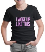 Resim I Woke Up Like This Siyah Çocuk Tshirt 