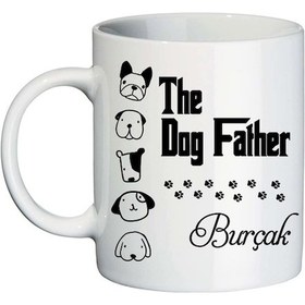 Resim Köpek Sahibi Erkeklere The Dog Father Isimli Kupa Bardak 