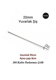 Resim 20mm Yuvarlak Şiş - 95cm Uzunluk - 304 Kalite Paslanmaz Çelik 