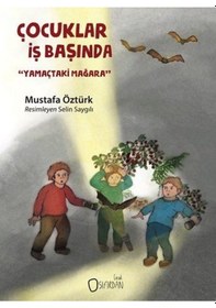 Resim Çocuklar İş Başında - Mustafa Öztürk - Sıfırdan Yayınları 