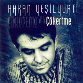 Resim Seyhan Müzik Hakan Yeşilyurt – Çökertme CD 