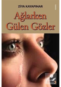 Resim Ağlarken Gülen Gözler - Ziya Kayapınar - Cinius 