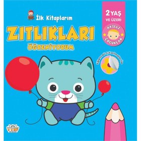 Resim İlk Kitaplarım-Zıtlıkları Öğreniyorum - 0-6 Yaş Yayınları 