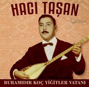 Resim Hacı Taşan - Bura Mıdır Koç Yiğitler Vatanı Plak 