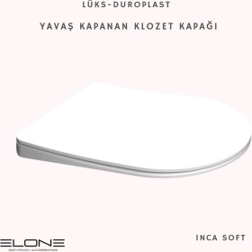Resim Elone Inca Soft Lüks Duroplast Yavaş Kapanan Klozet Kapağı 