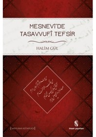Resim Mesnevi'de Tasavvufi Tefsir - Halim Gül - İnsan Yayınları 