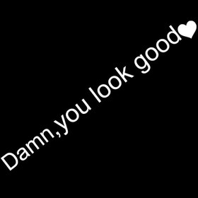 Resim Ayna Sticker - Damn You Look Good Ayna Stickerı | Sticker Master - Beyaz / 15x1.5cm 