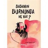 Resim Babamın Burnunda Ne Var? 