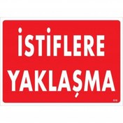 Resim Genel Markalar İstiflere Yaklaşma Uyarı Levhası 25x35 KOD:616 
