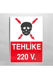 Resim TECHNOPA Teklike 220 V Uyarı Levhası 20x30cm 