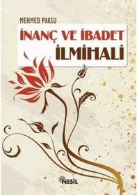 Resim İnanç ve İbadet İlmihali Ciltli - Mehmed Aksu - Nesil Yayınla 
