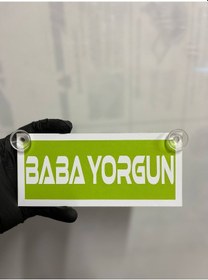 Resim Yeşil Renk Üzeri Beyaz Renk Baba Yorgun Yazılı Vantuzlu Cam Süsü 