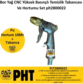 Resim Platin Hırdavat Bor Yağ Cnc Yüksek Basınçlı Temizlik Tabancası ve Hortumu Set PLT2800022 