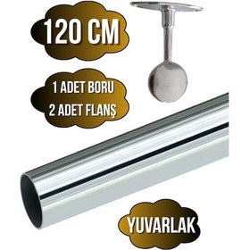 Resim Metal Yuvarlak Krom Mobilya Askı Borusu 120cm 2 Adet Ayaklı Kapalı Flanş-1 Adet Boru Çap:25mm Gri 