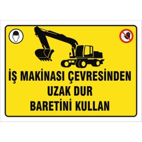 Resim Vizyon Trafik Iş Makinası Çevresinden Uzak Dur Baretini Kullan Levhası Vim 001 