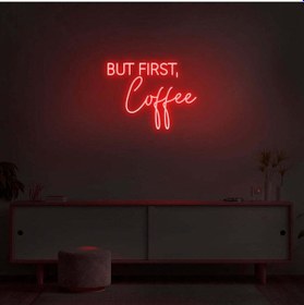Resim But Fırst,coffee Yazılı Neon Tabela Kırmızı 