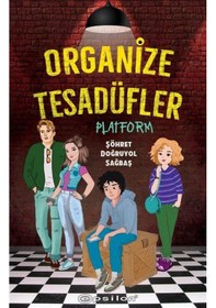 Resim Organize Tesadüfler - Platform - Şöhret Doğruyol Sağbaş - Epsilon Yayınevi 