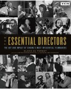 Resim The Essential Directors The Art and Impact of Cinema's Most Influential Filmmakers (Silent Era Through 1970S) 9780762498932 