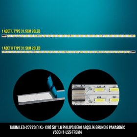 Resim TAKIM LED-220 (1XL-1XR) 50 LG PHILIPS BEKO ARÇELİK GRUNDIG PANASONİC 31.5CM 28LED ETC 