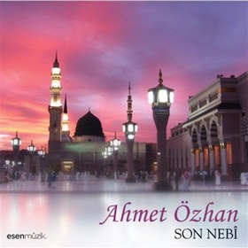Resim Ahmet Özhan - Son Nebi Cd 