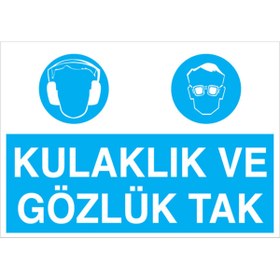 Resim Uytab Kulaklık Ve Gözlük Tak Uyarı Tabelası - 35x50 Alüminyum Kompozit Panel - Dİ1 