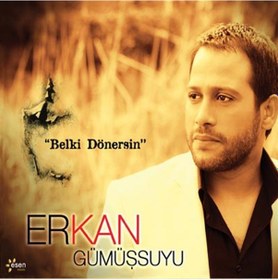 Resim Erkan Gümüşsuyu - Belki Dönersin Cd 