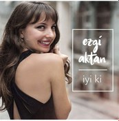 Resim Ezgi Aktan - İyi Ki CD 