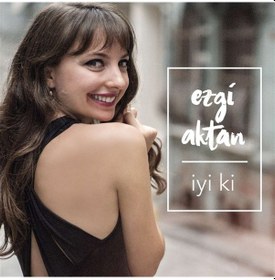 Resim Ezgi Aktan - İyi Ki CD 