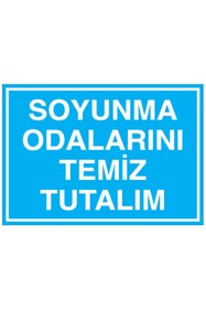 Resim Uytab Soyunma Odalarını Temiz Tutalım Uyarı Tabelası - 35x50 Alüminyum Kompozit Panel - SO5 