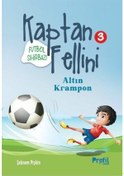 Resim Futbol Sihirbazı Kaptan Fellini 3 - Altın Krampon - Şebnem Pişkin - Profil Çocuk 