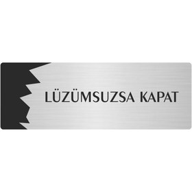 Resim Özarslan Dizayn Metal Departman Kapı İsimliği, Yönlendirme levhası Lüzumsuzsa Kapat 10X20 Cm Gümüş Renk 