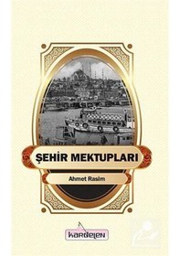 Resim Şehir Mektupları - Ahmet Rasim N11.5487 