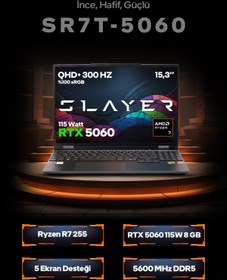 Resim Game Garaj Slayer SR7T-5060 C1 AMD Ryzen 7 255 16GB RAM 1TB SSD RTX5060 15.3" QHD+ 300Hz IPS FreeDOS 
