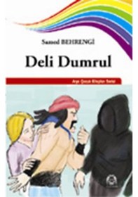 Resim Deli Dumrul - Samed Behrengi - Arya Yayıncılık 