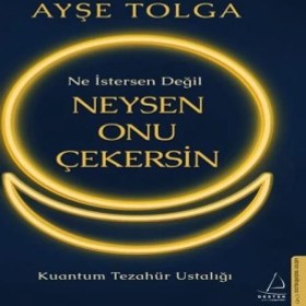 Resim Ne Istersen Değil Neysen Onu Çekersin 