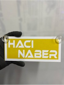 Resim Sarı Renk Üzeri Beyaz Renk Hacı Naber Yazılı Vantuzlu Cam Süsü 