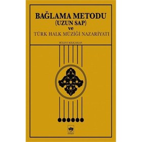 Resim Bağlama Metodu (Uzun Sap) ve Türk Halk Müziği Nazariyatı 