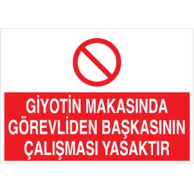 Resim Uytab Giyotin Makasında Görevliden Başkasının Çalışması Yasaktır Uyarı Tabelası - 20x30 Foreks - PGM3 