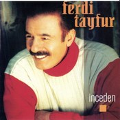 Resim Ferdi Tayfur - İnceden Cd 