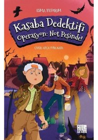 Resim Kasaba Dedektifi / Operasyon: Not Peşinde / Esma Yıldırım 