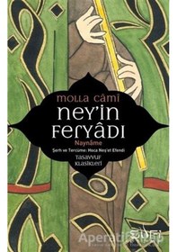 Resim Ney'in Feryadı / Nay-Name - Molla Cami - Sufi Kitap 