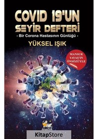 Resim Covid 19'un Seyir Defteri - Bir Corona Hastasının Günlüğü - Yüksel Işık - İtalik Yayınları 