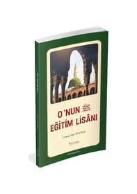 Resim O'nun (s.a.v) Eğitim Lisanı - Renkli Baskı - Osman Nuri Topbaş - Yüzakı Yayıncılık 