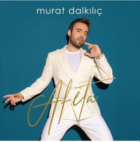 Resim Murat Dalkılıç - Afeta CD 