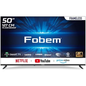 Resim Fobem ML50ES8000F Frameless 4K Ultra HD 50'' 127 Ekran Uydu Alıcılı Android Smart LED TV Fobem ML50ES8000F Frameless 4K Ultra HD 50'' 127 Ekran Uydu Alıcı