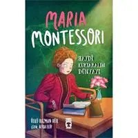 Resim Maria Montessori - Haydi Kurtaralım Dünyayı 3 